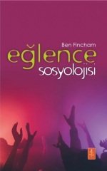 Nobel Eğlence Sosyoloisi - Ben Fincham Nobel Yaşam