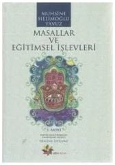 Eğiten Kitap Masallar ve Eğitimsel İşlevleri - Muhsine Helimoğlu Yavuz Eğiten Kitap