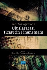 Nobel Yeni Yaklaşımlarla Uluslararası Ticaretin Finansmanı - Çağatay Başarır Nobel Akademi Yayınları