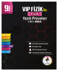 Vip Fizik 9. Sınıf Fizik Yazılı Provaları 1. ve 2. Dönem - Kemal Coşkun Vip Fizik