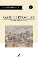 Ayaşlı ve Kiracıları - Memduh Şevket Esendal Anonim Yayınları