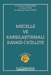 Platon Mecelle ve Karşılaştırmalı Kavaid-i Külliye 2. Baskı - Ahmet Kanyılmaz Platon Hukuk Yayınları
