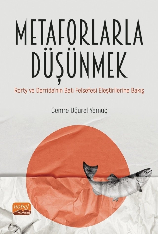 Nobel Metaforlarla Düşünmek - Cemre Uğural Yamuç Nobel Bilimsel Eserler