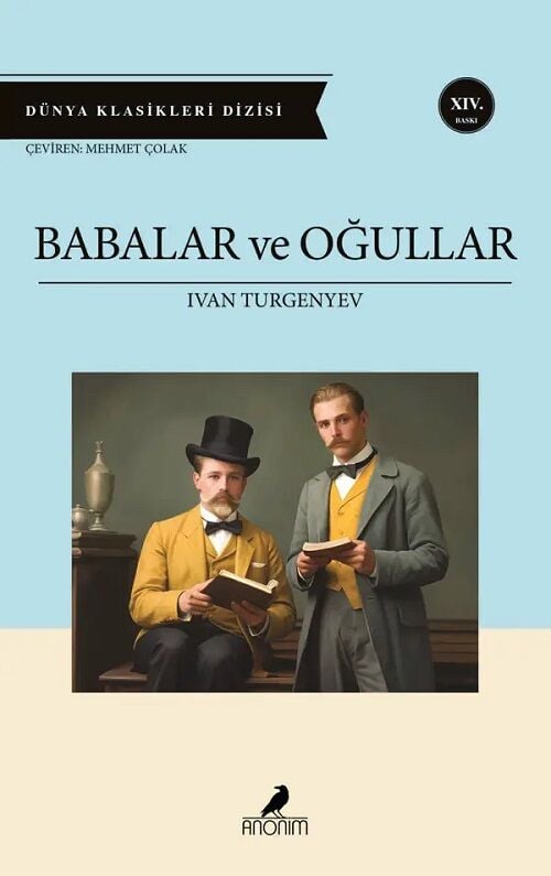 Babalar ve Oğullar - Ivan Sergeyeviç Turgenyev Anonim Yayınları