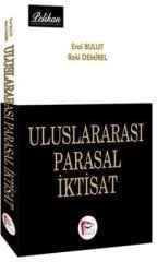 Pelikan Uluslararası Parasal İktisat - Erol Bulut, Baki Demirel Pelikan Yayınları