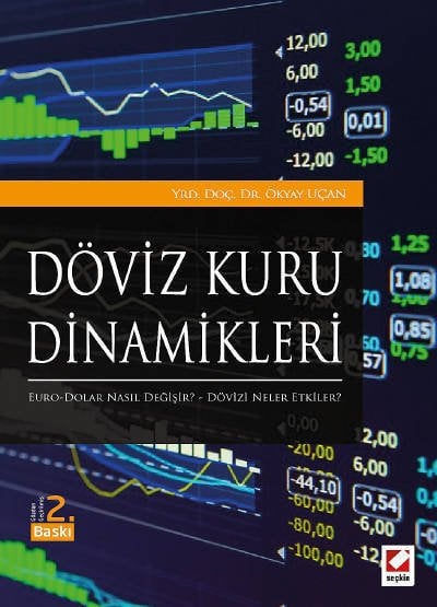 Seçkin Döviz Kuru Dinamikleri - Okyay Uçan Seçkin Yayınları