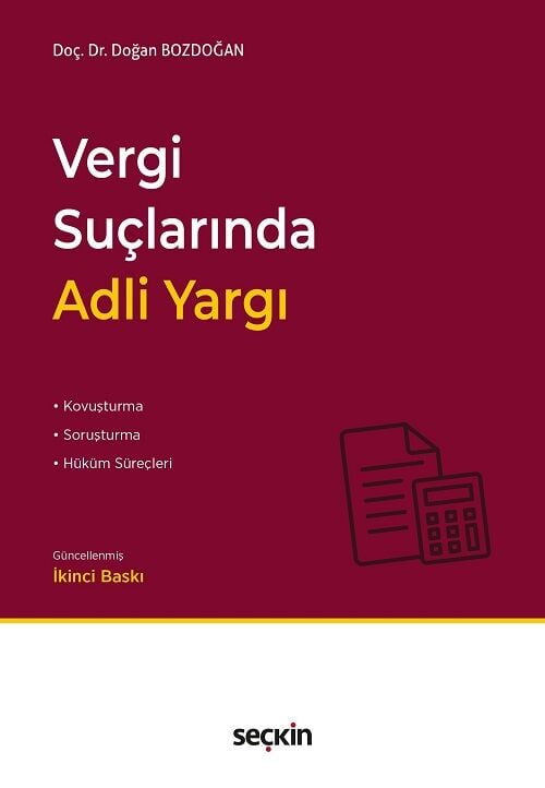 Seçkin Vergi Suçlarında Adli Yargı 2. Baskı - Doğan Bozdoğan Seçkin Yayınları