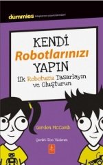 Nobel Kendi Robotlarınızı Yapın, Dummies Junior - Gordon MCComb Nobel Yaşam