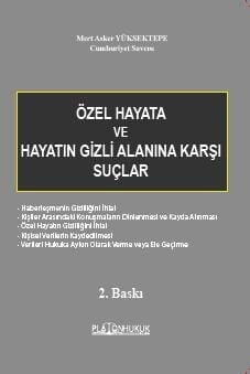 Platon Özel Hayata ve Hayatın Gizli Alanına Karşı Suçlar 2. Baskı - Mert Asker Yüksektepe Platon Hukuk Yayınları