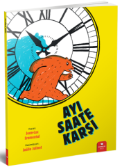 Ayı Saate Karşı - Jean-Luc Fromental Redhouse Yayınları