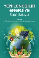 Nobel Yenilenebilir Enerjiye Farklı Bakışlar - Selahattin Yavuz, Turgut Karabulut Nobel Bilimsel Eserler