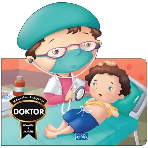 Meslekleri Tanıyalım - Doktor Boyama ve Aktivite Kitabı Parıltı Yayınları