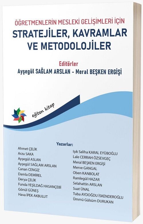 Eğiten Kitap Öğretmenlerin Mesleki Gelişimleri İçin Stratejileri, Kavramlar ve Metodolojiler - Ayşegül Sağlam Arslan, Meral Beşken Ergişi Eğiten Kitap
