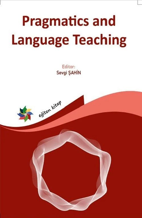 Eğiten Kitap Pragmatics and Foreign Language Teaching - Sevgi Şahin Eğiten Kitap
