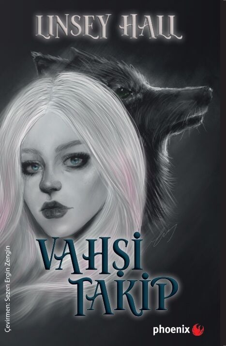 Vahşi Takip - Linsey Hall Phoenix Yayınları