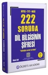 Öğreti KPSS TYT MSÜ 222 Soruda Dil Bilgisinin Şifresi Soru Bankası Çözümlü - Mikail Şan Öğreti Akademi