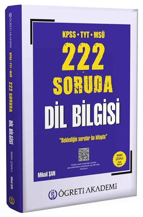 Öğreti KPSS TYT MSÜ 222 Soruda Dil Bilgisi Soru Bankası Çözümlü - Mikail Şan Öğreti Akademi