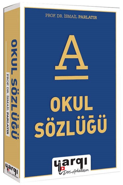 Yargı Okul Sözlüğü - İsmail Parlatır Yargı Yayınları