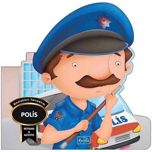Meslekleri Tanıyalım - Polis Boyama ve Aktivite Kitabı Parıltı Yayınları
