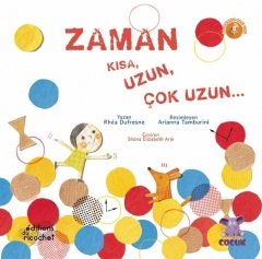 Nobel Zaman, Kısa, Uzun, Çok Uzun - Rhéa Dufresne, Shona Elizabeth Arık Nobel Çocuk Yayınları