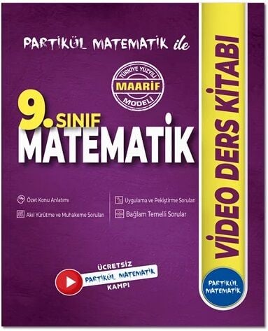 Partikül Matematik 9. Sınıf Matematik Maarif Modeli Video Ders Kitabı Partikül Matematik Yayınları