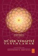 Nobel Müzik Terapiyi Tanımlamak - Kenneth E Bruscia Nobel Yaşam
