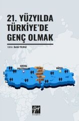 Gazi Kitabevi 21. Yüzyılda Türkiye'de Genç Olmak - Betül Yılmaz Gazi Kitabevi
