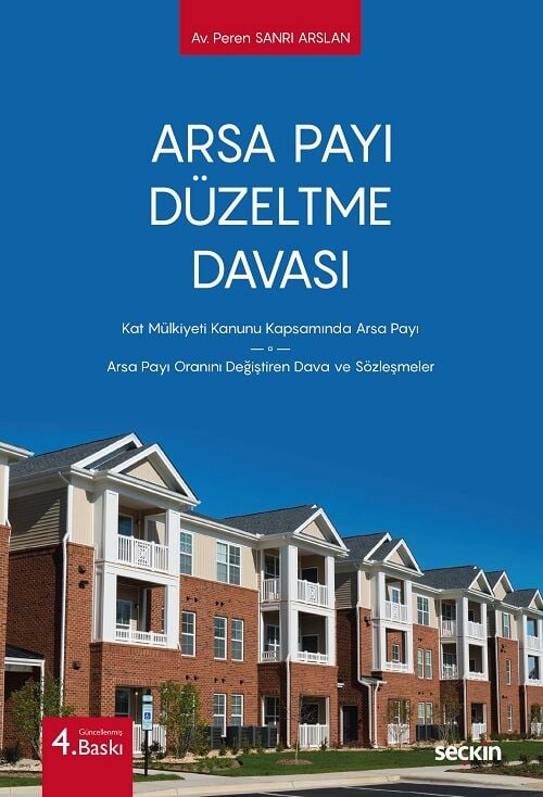 Seçkin Arsa Payı Düzeltme Davası 4. Baskı - Peren Sanrı Arslan Seçkin Yayınları