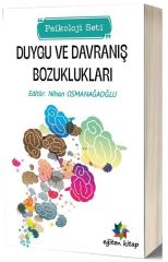 Eğiten Kitap Duygu ve Davranış Bozuklukları - Nihan Osmanağaoğlu Eğiten Kitap
