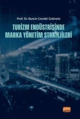 Nobel Turizm Endüstrisinde Marka Yönetim Stratejileri - Burçin Cevdet Çetinsöz Nobel Bilimsel Eserler