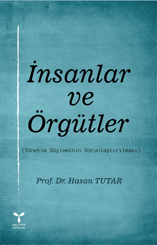 Umuttepe İnsanlar ve Örgütler - Hasan Tutar Umuttepe Yayınları