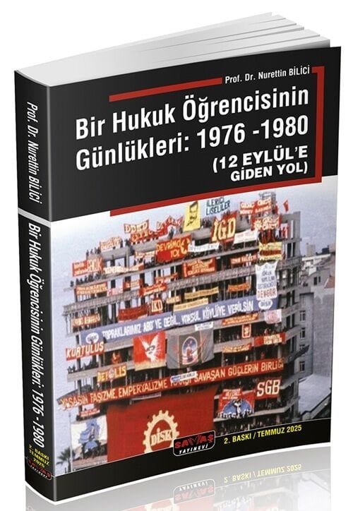 12 Eylül'e Giden Yol Bir Hukuk Öğrencisinin Günlükleri 1976-1980 2. Baskı - Nurettin Bilici Savaş Yayınları