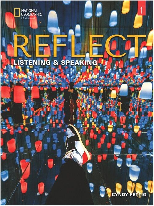 National Geographic Reflect 1 Listening - Speaking Student's Book with the Spark platform National Geographic
