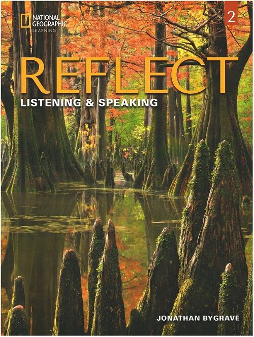 National Geographic Reflect 2 Listening - Speaking Student's Book with the Spark platform National Geographic