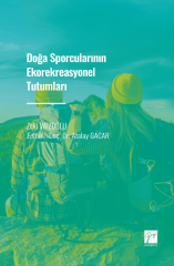 Gazi Kitabevi Doğa Sporcularının Ekorekreasyonel Tutumları - Zeki Vaizoğlu Gazi Kitabevi