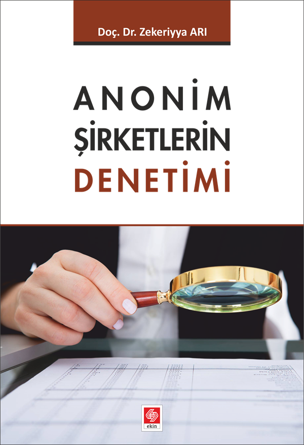 Ekin Anonim Şirketlerin Denetimi - Zekeriyya Arı Ekin Yayınları
