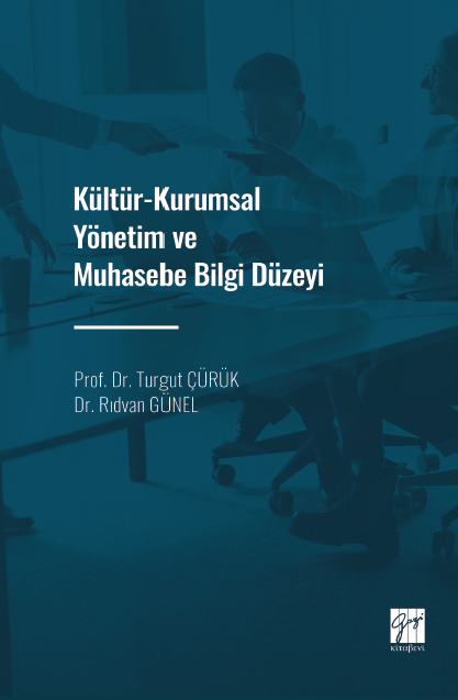 Gazi Kitabevi Kültür Kurumsal Yönetim ve Muhasebe Bilgi Düzeyi - Turgut Çürük, Rıdvan Günel Gazi Kitabevi