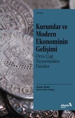 Albaraka Kurumlar ve Modern Ekonominin Gelişimi - Avner Greif Albaraka Yayınları