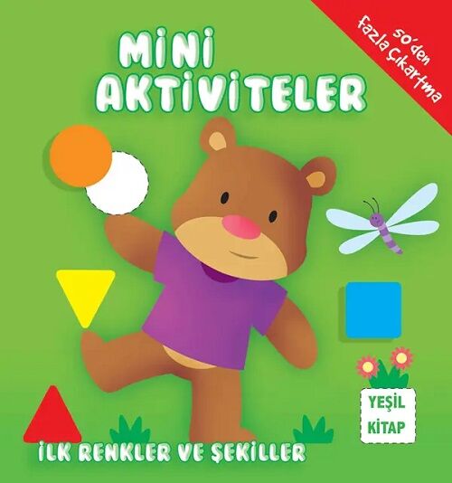 Mini Aktiviteler - İlk Renkler ve Şekiller Yeşil Kitap Parıltı Yayınları