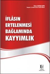 Adalet İflasın Ertelenmesi Bağlamında Kayyımlık - Özlem Kayhan Çetin Adalet Yayınevi