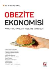Seçkin Obezite Ekonomisi - Naci Tolga Saruç Seçkin Yayınları
