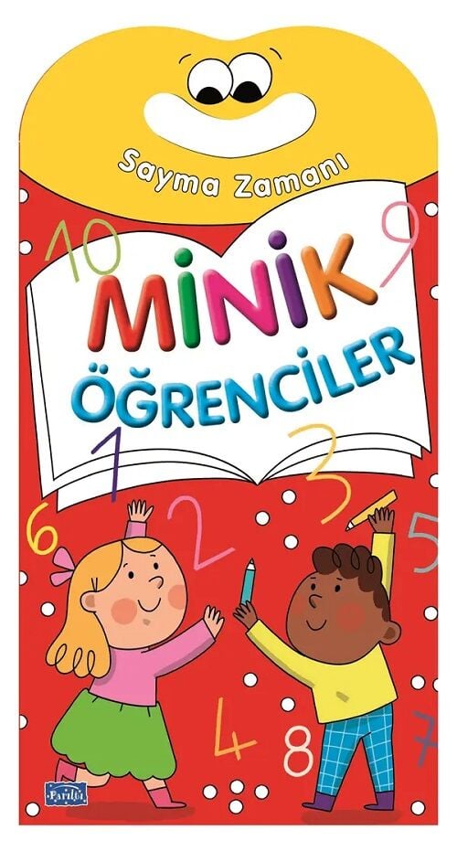 Minik Öğrenciler - Sayma Zamanı Parıltı Yayınları