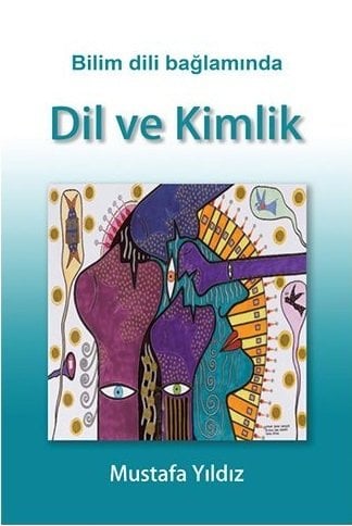 Umuttepe Bilim Dili Bağlamında Dil ve Kimlik - Mustafa Yıldız Umuttepe Yayınları