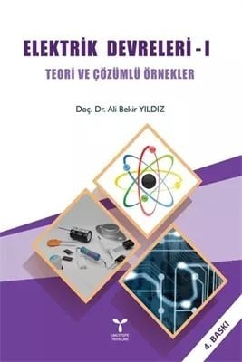 Umuttepe Elektirk Devreleri 1 Teori ve Çözümlü Örnekler - Ali Bekir Yıldız Umuttepe Yayınları