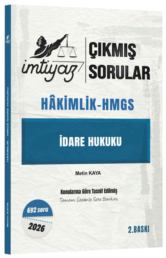 İmtiyaz 2026 Hakimlik HMGS İdare Hukuku Çıkmış Sorular Çözümlü 2. Baskı - Metin Kaya İmtiyaz Yayıncılık