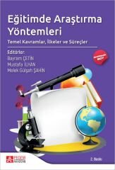 Pegem Eğitimde Araştırma Yöntemleri: Temel Kavramlar, İlkeler ve Süreçler (Ekonomik Boy) 2. Baskı - Bayram Çetin, Mustafa İlhan Pegem Akademi Yayınları