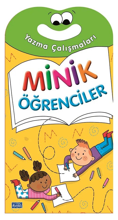Minik Öğrenciler - Yazma Çalışmaları Parıltı Yayınları