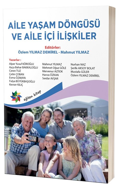 Eğiten Kitap Aile Yaşam Döngüsü ve Aile İçi İlişkiler - Özlem Yılmaz Demirel, Mahmut Yılmaz Eğiten Kitap