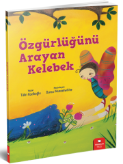 Meraklı Gezginler-Özgürlüğünü Arayan Kelebek - Tülin Kozikoğlu Redhouse Yayınları