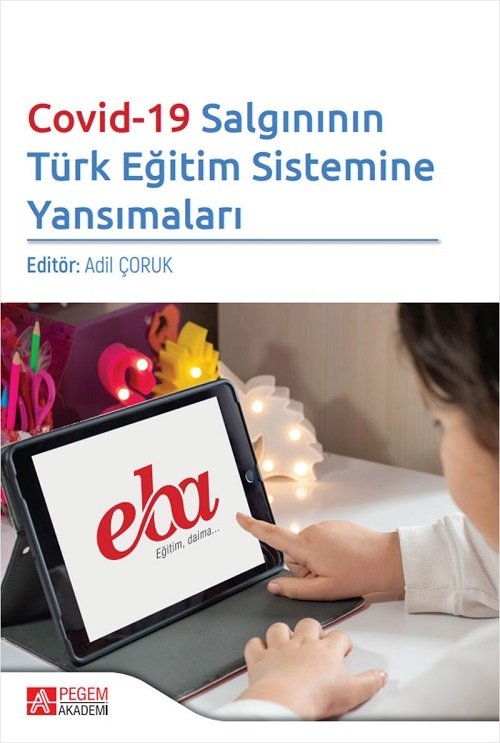 Pegem Covid-19 Salgınının Türk Eğitim Sistemine Yansımaları - Adil Çoruk Pegem Akademi Yayınları